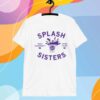 SPLASH SISTERS T-SHIRT