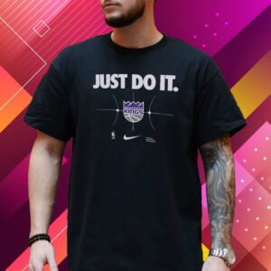 Sacramento Kings Just Do It T-Shirt