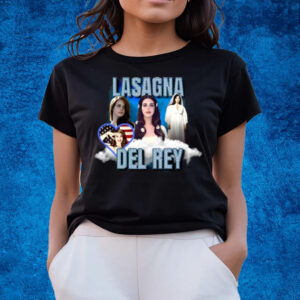 Sadstreet Lasagna Del Rey T-Shirts