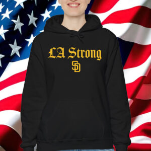 San Diego Padres LA Strong Shirt