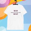 Sanasworld1 Self Love Should Have Been Your First Love T-Shirt
