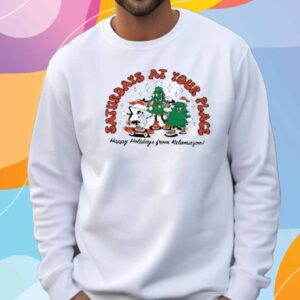 Saturdays At Your Place 2024 Happy Holidays From Kalamazoo T-Shirt