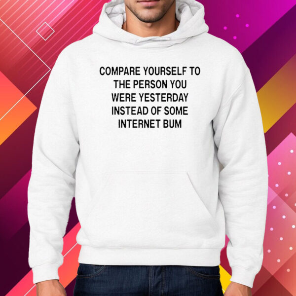 Scottie Barnes Compare Yourself To The Person You Were Yesterday Instead Of Some Internet Bum Shirt Hoodie