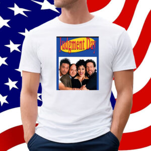 Seinfeld Judgment Day T-Shirt