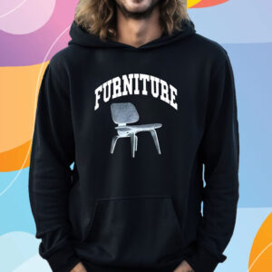 Shayne The Furniture T-Shirt Hoodie