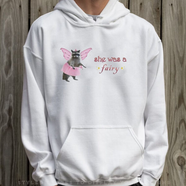 She Was A Fairy - Raccoon T-Shirt Hoodie