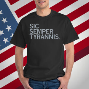 Sic Semper Tyrannis T-Shirt