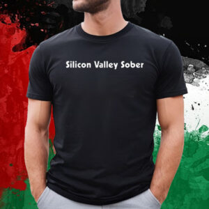 Silicon Valley Sober T-Shirt