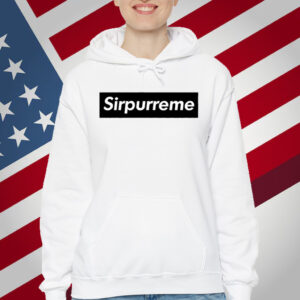 Sirpurreme Shirt