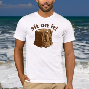 Sit On It Barstool T-Shirt