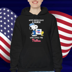 Snoopy And Woodstock Never Underestimate A Nurse Who Loves The Philadelphia Phillies T-Shirt