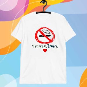 Stop Smoking Please Zayn T-Shirt
