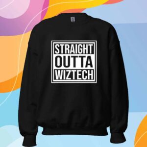 Straight Outta Wiztech Shirt