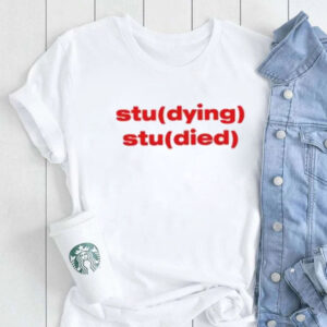 Studying Studied T-Shirt