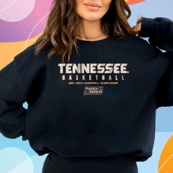 TENNESSEE MEN'S BASKETBALL 2024 NCAA TOURNAMENT T-SHIRT SWEATSHIRT