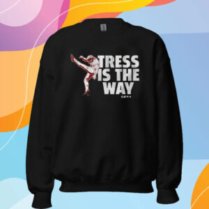 TRESS WAY TRESS IS THE WAY T-SHIRT