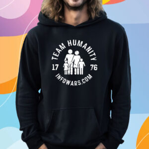 Team Humanity 1776 Infowars Com T-Shirt Hoodie