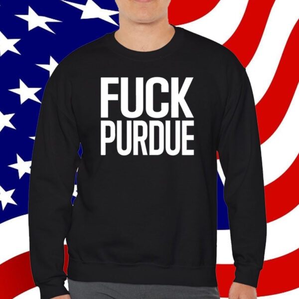 Teddy Big Bucks Fuck Purdue T-Shirt