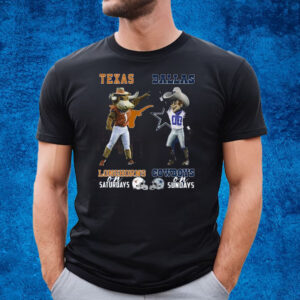 Texas Longhorns On Saturdays Dallas Cowboys On Sundays T-Shirt