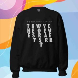 The Best Worst Year Ever Bubble Letter Shirt