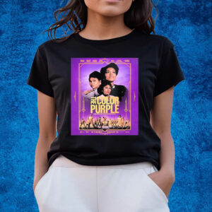 The Color Purple A Bold New Take On The Beloved Classic Official International Poster T-Shirts