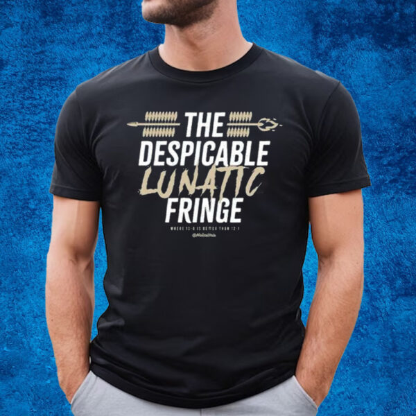 The Despicable Lunatic Fringe T-Shirt