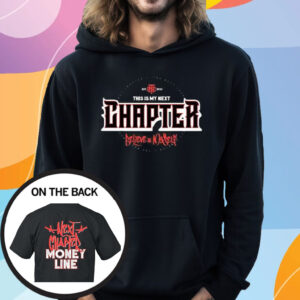 The Next Chapter Money Line T-Shirt Hoodie