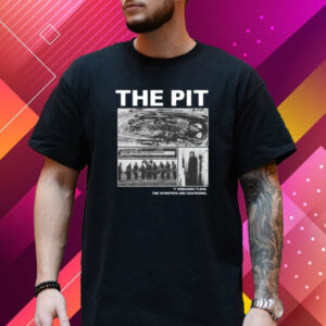 The Pit It Demands Flesh The Whispers Are Deafening Shirt