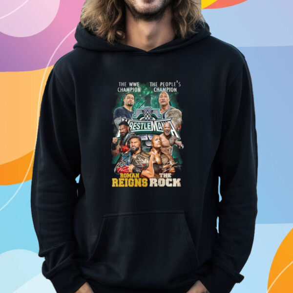 The WWE Champion Roman Reigns And The People’s Champion The Rock T-Shirt Hoodie