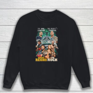 The WWE Champion Roman Reigns And The People’s Champion The Rock T-Shirt Sweatshirt