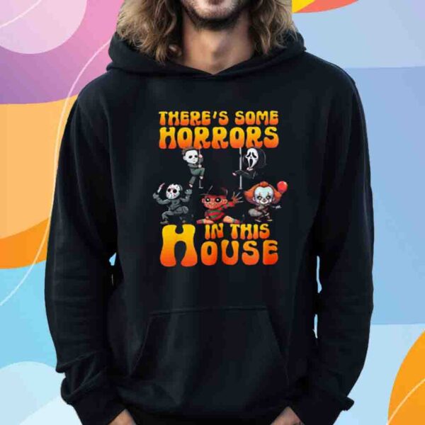 There’s Some Horrors In This House Shirt