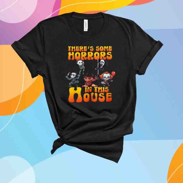 There’s Some Horrors In This House Shirt