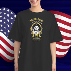 These Foos 4 20 Zig Zag Calidad Suprema Los Angeles Rolling Papers T-Shirt