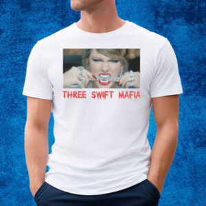 Three Swift Mafia T-Shirt