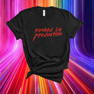 Tia Kofi Pushed By Production Text T-Shirt