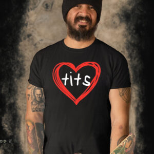 Tits Heart 3 T-Shirt