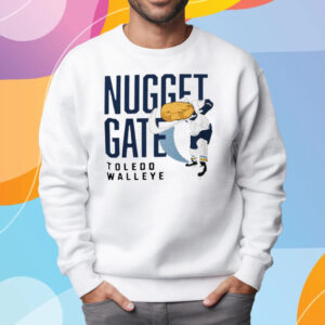 Toledo Walleye Nuggetgate T-Shirt Sweatshirt