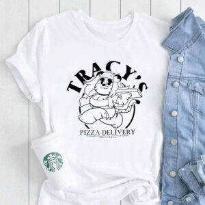 Tracy’s Pizza Delivery T-Shirt