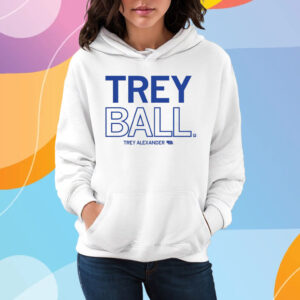 Trey Ball Trey Alexander T-Shirt Hoodie