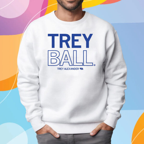 Trey Ball Trey Alexander T-Shirt Sweatshirt