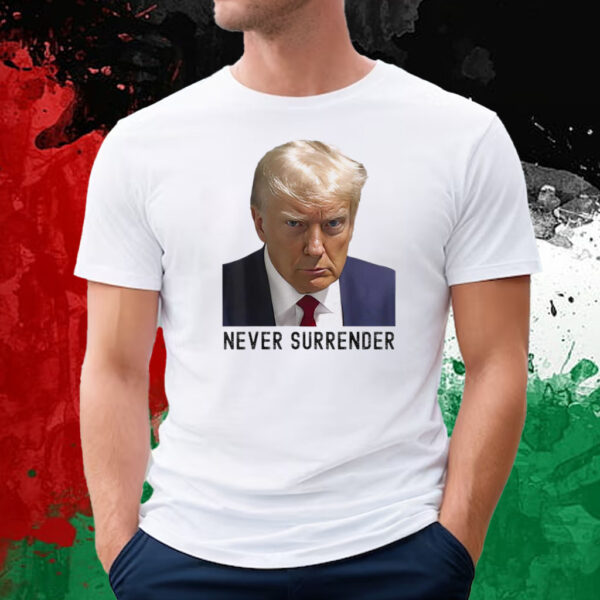 Troy Nehls Donald Trump Never Surrender T-Shirt