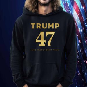 Trump 47 Make America Great Again Shirt