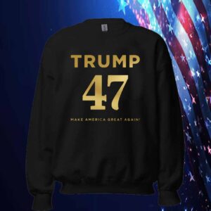 Trump 47 Make America Great Again Shirt