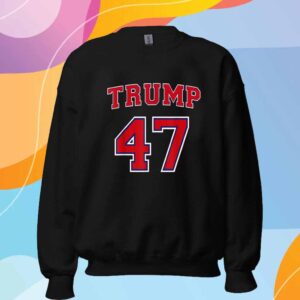 Trump 47 Shirt