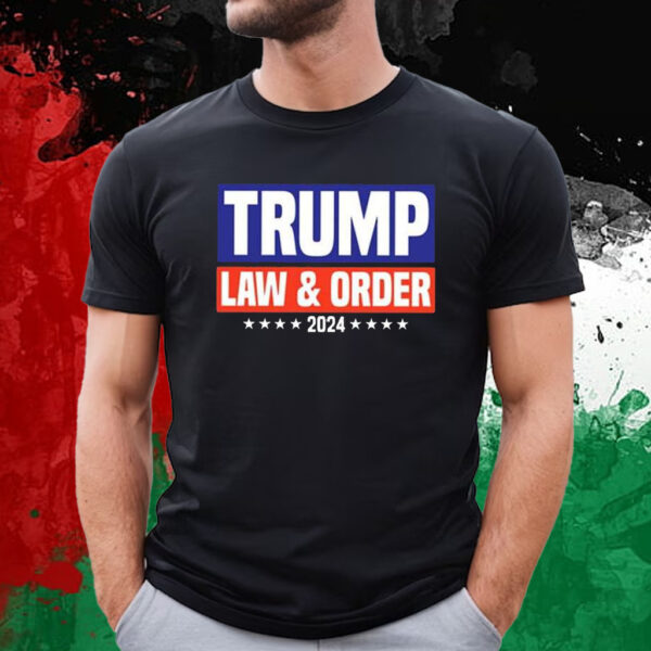 Trump Law And Order 2024 T-Shirt