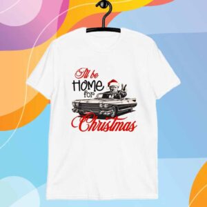 Trump President I'll Be Home For Christmas 24' Shirt