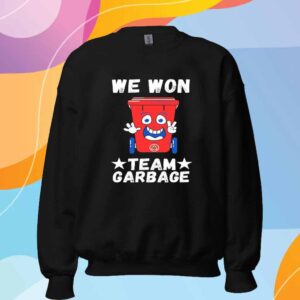 Trump We Won Team Barbage Shirt