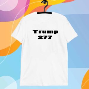 Trump Won 277 President Shirt