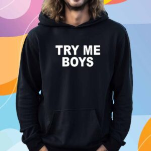 Try Me Boys T-Shirt