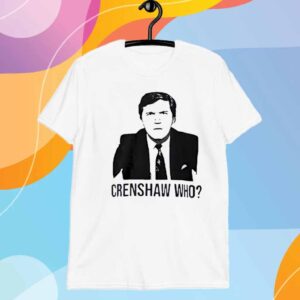 Tucker Carlson crenshaw who T-Shirt